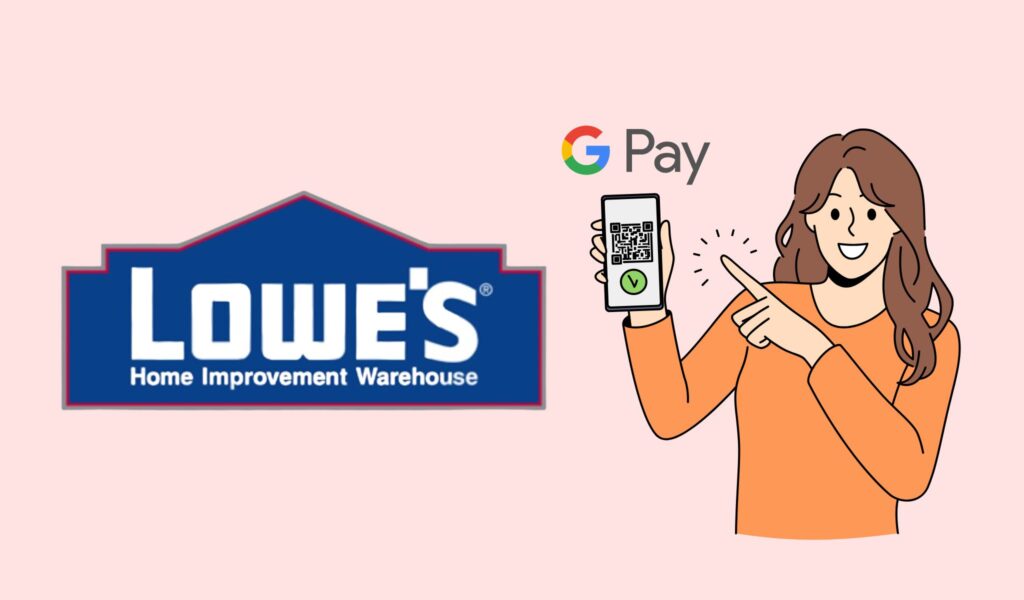 does lowes take google pay