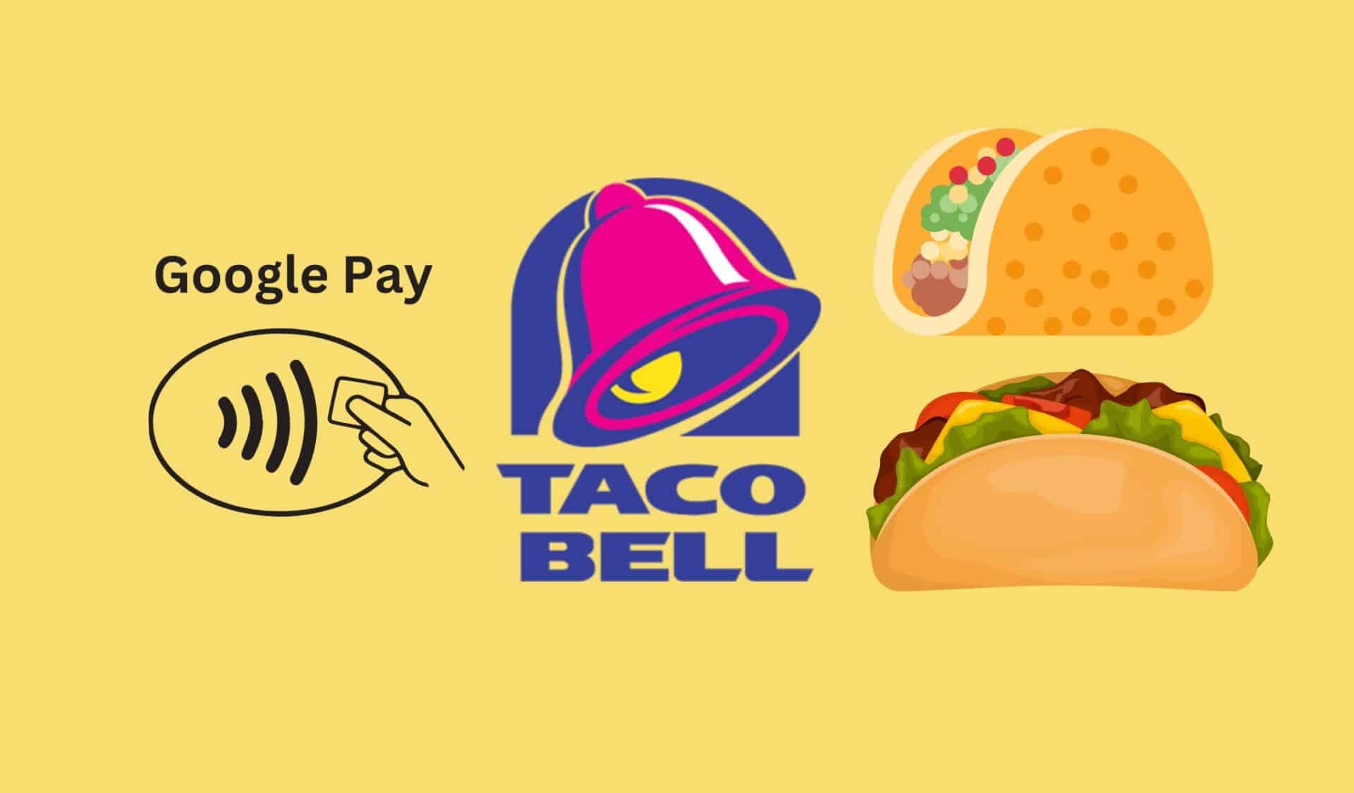 does taco bell take google pay